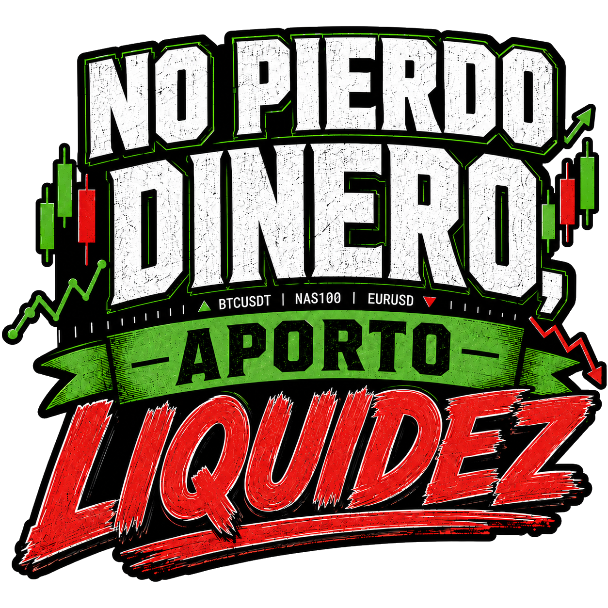 No pierdo dinero, aporto liquidez